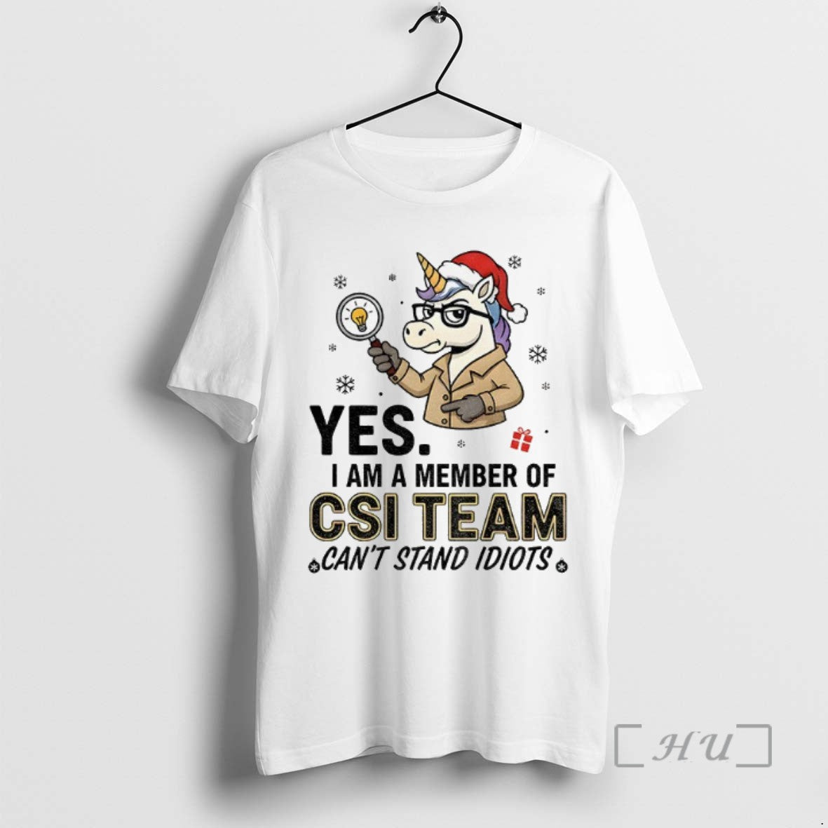 Officials Unicorn Yes I Am A Member Of Csi Team Cant Stand Idiots