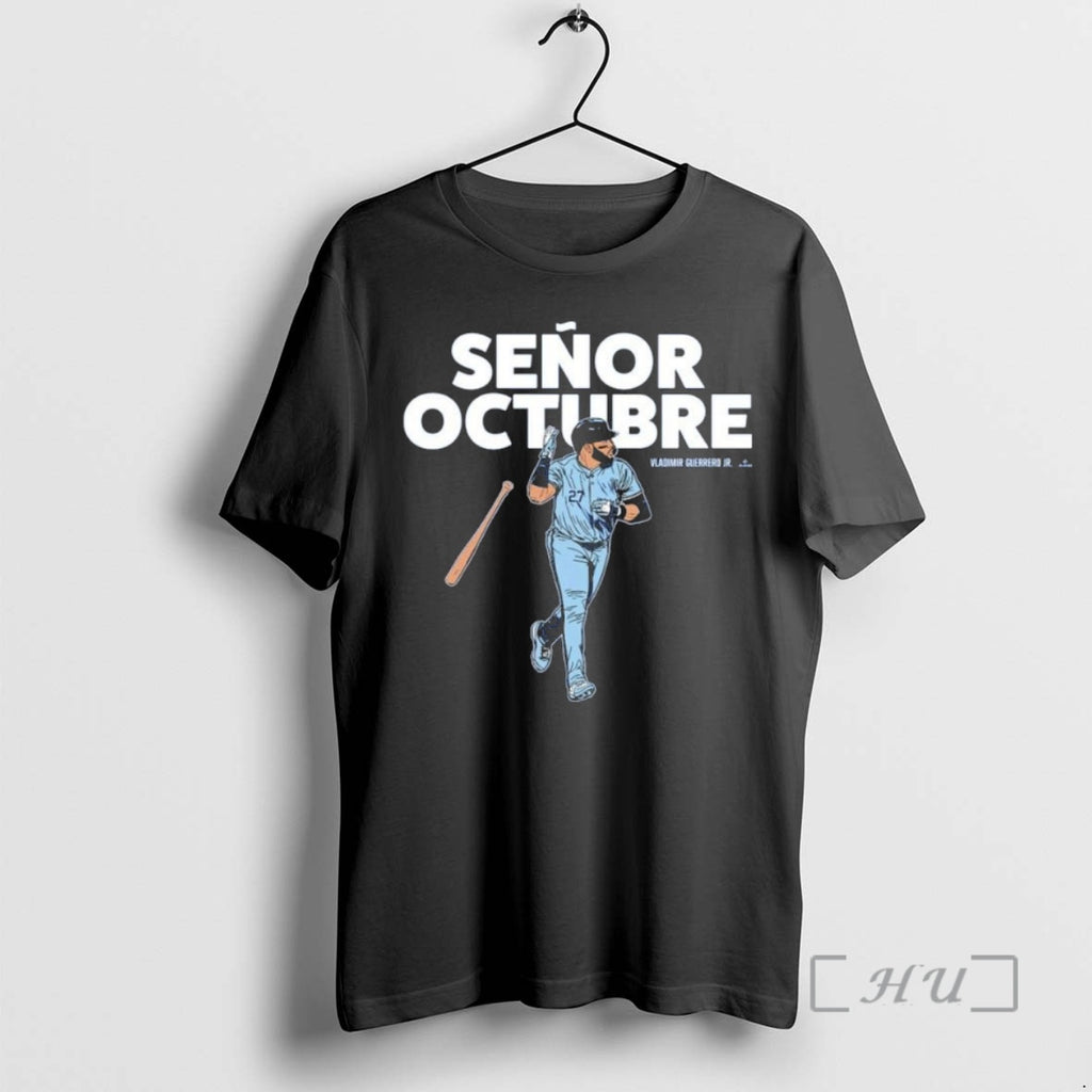 Officials Vladimir Guerrero Jr Senor Octubre Vladdy Jr T Shirt Sweater