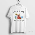 Officials Wake Up Sluts Its Time To Sin Funny Weasel Premium T Shirt Sweater