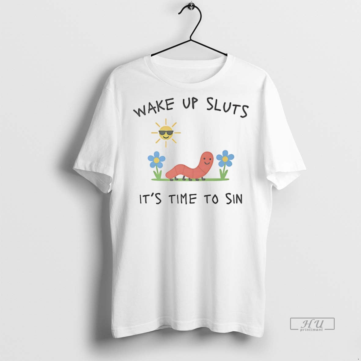Officials Wake Up Sluts Its Time To Sin Worm Tee Shirt Sweater