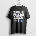 Officials Walk Off Freddie Again Freddie Freeman 2025 Long Sleve