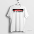 Officials Warning I Love Gay Midget Porn Tee Shirt Sweater