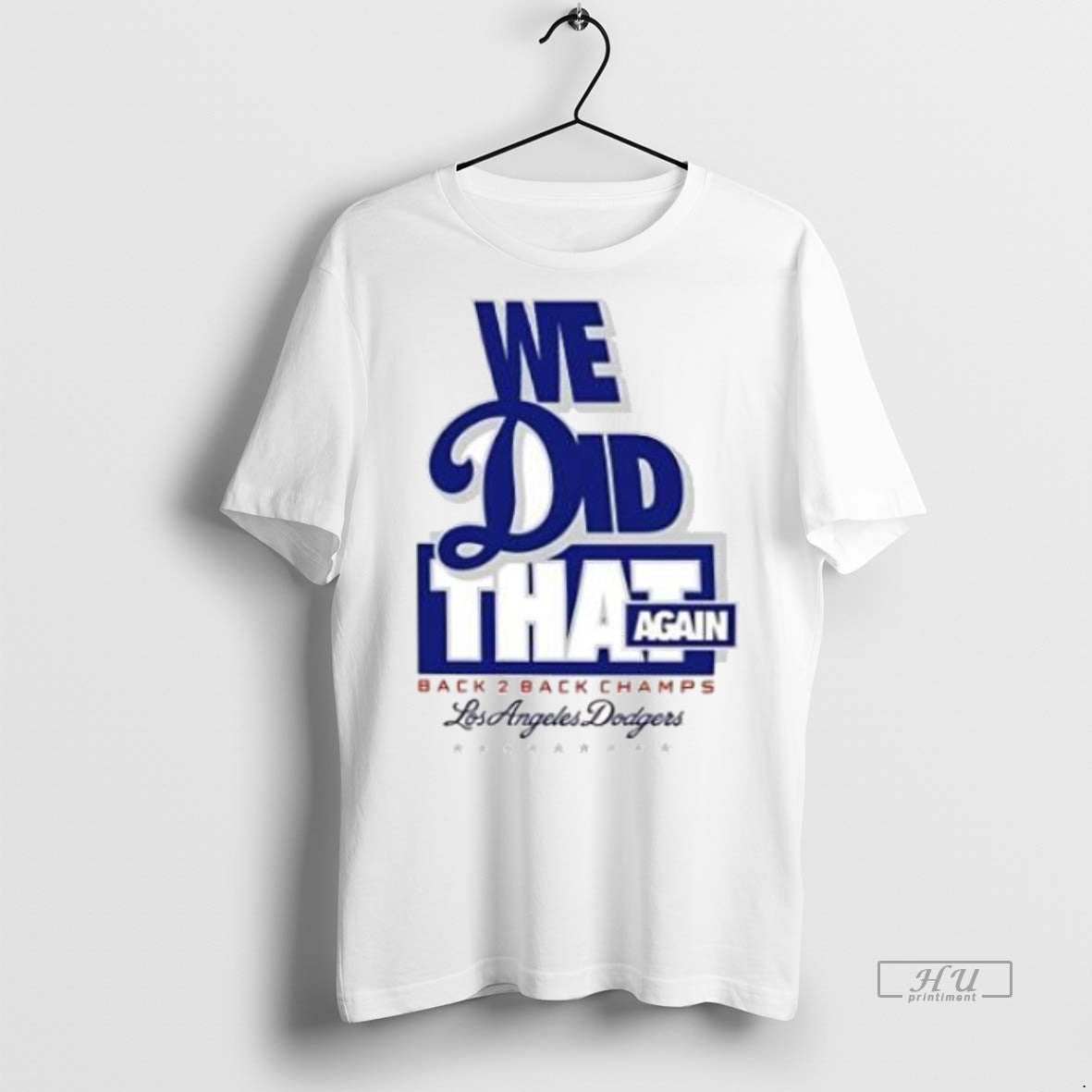 Officials We Did That Again Back 2 Back Los Angeles Dodgers 2025 Premium