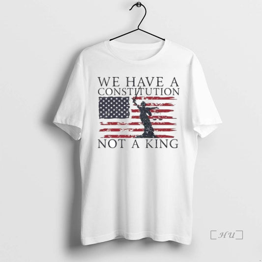 Officials We Have A Constitution Not A King Anti Fascist Usa Flag T Shirts Sweater