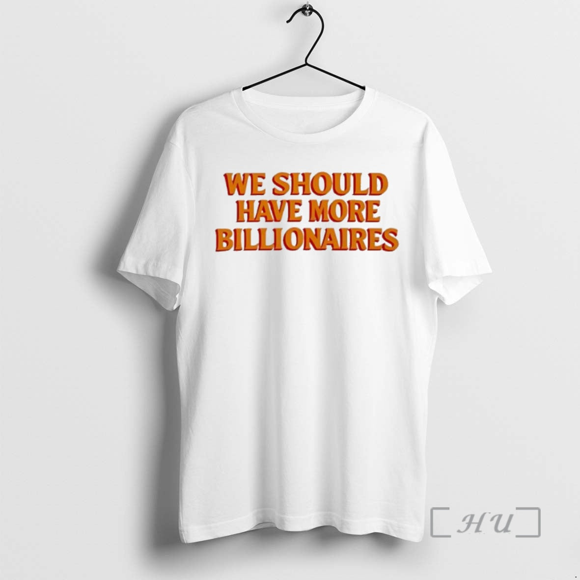 Officials We Should Have More Billionaires Orange