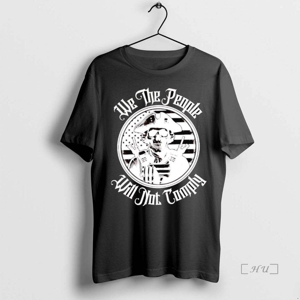 Officials We The People Will Not Comply Skull T Shirt Sweater