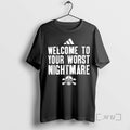 Officials Welcome To Your Worst Nightmare Matt Sottile Premium T Shirt Sweater