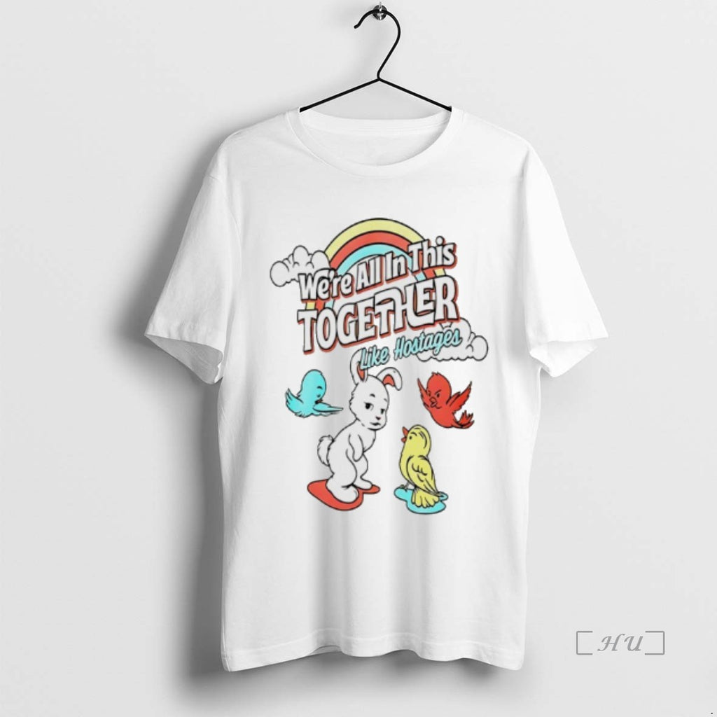 Officials Were All In This Together Like Hostages Bunny And Birds Premium T Shirt Sweater