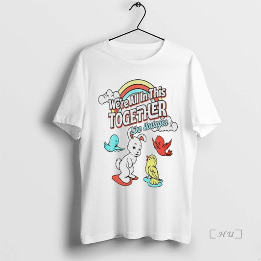 Officials Were All In This Together Like Hostages Bunny And Birds Premium T Shirt Sweater