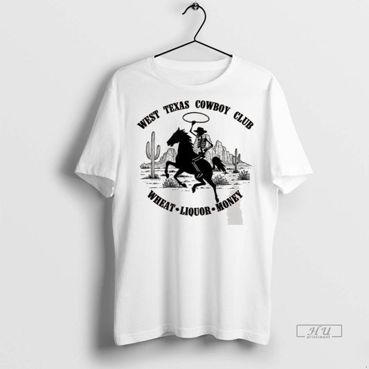 Officials West Texas Cowboy Club Wheat Liquor Money Tee Shirt Sweater