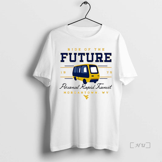 Officials West Virginia Mountaineers Ride Of The Future Personal Rapid Transit Premium T Shirts Sweater