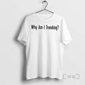 Officials Why Am I Trending T Shirt Sweater