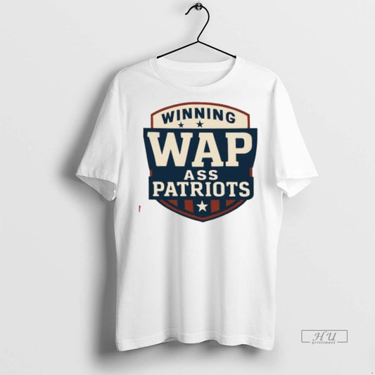 Officials Winning Wap Ass Patriots Logo Premium Tee Shirt Sweater