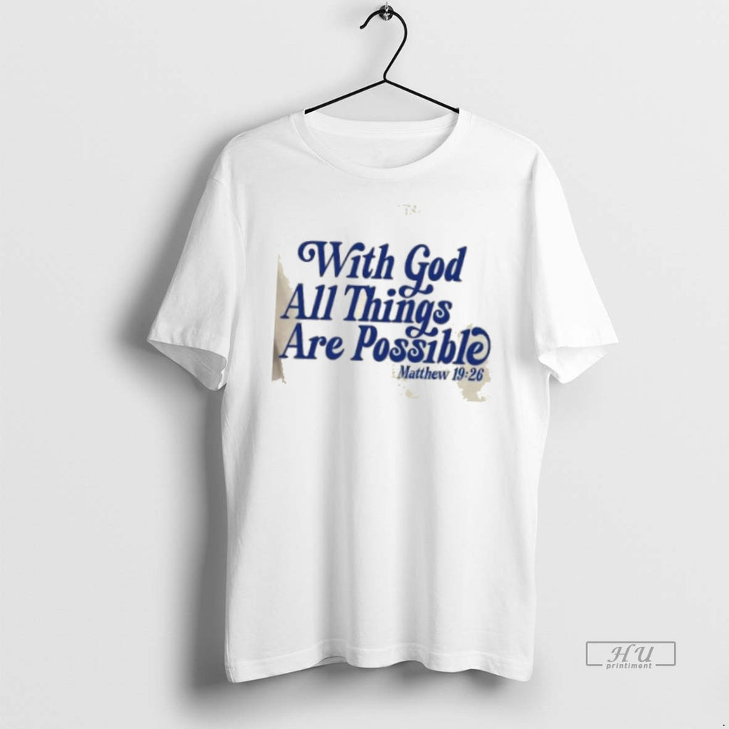 Officials With God All Things Are Possible Matthew Tee Shirt Sweater