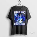 Officials Wolf Moon Human By Chance Alpha By Choice Black