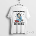 Officials Wolf Good Morning A Blessing As Big As Your Back Is Coming Premium