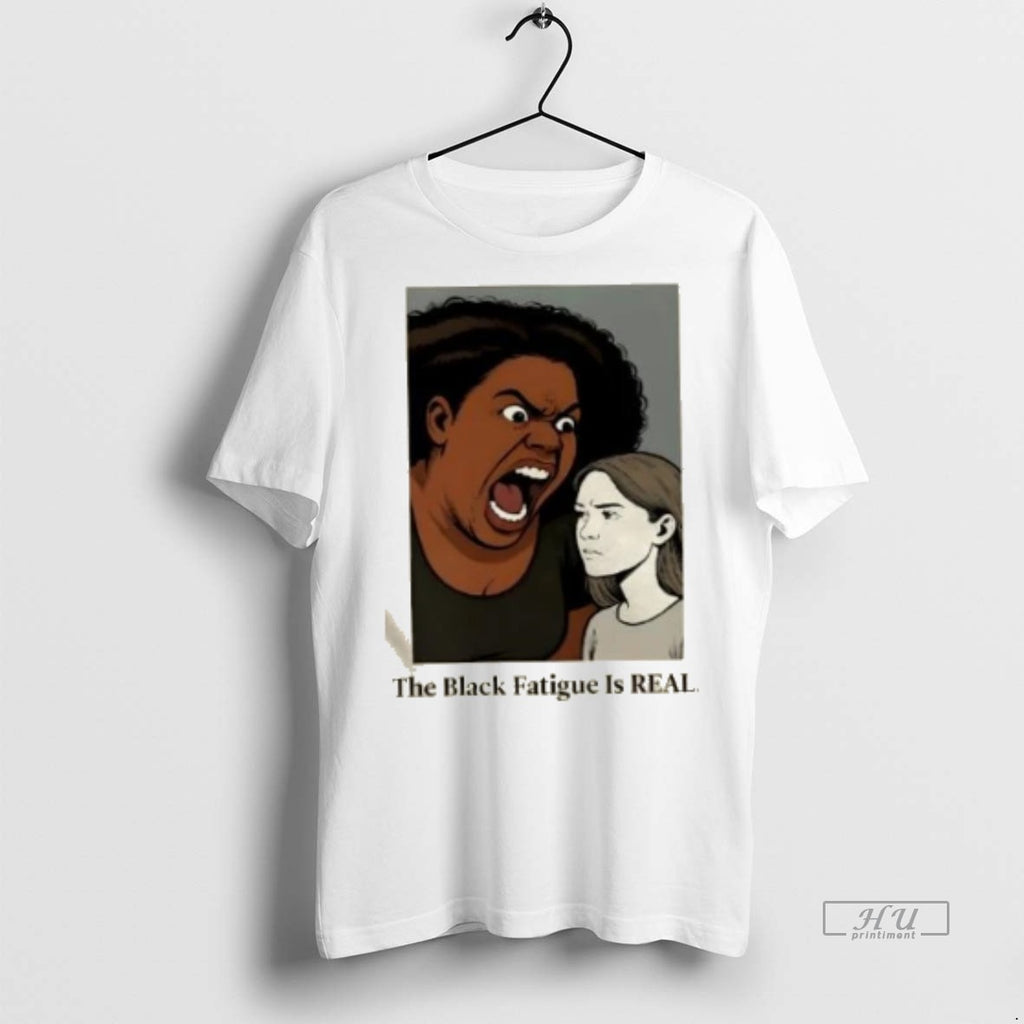 Officials Womens The Black Fatigue Is Real Premium Tee Shirt Sweater