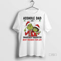 Officials Xmas Grinch Asshole Dad And Smartass Daughter Best Friends For Life Premium