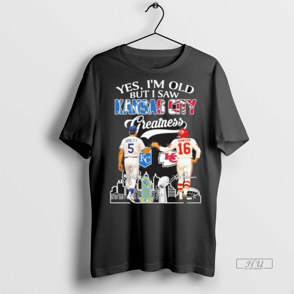 Officials Yes Im Old But I Saw Kansas City Greatness Brett And Dawson Premium Tee