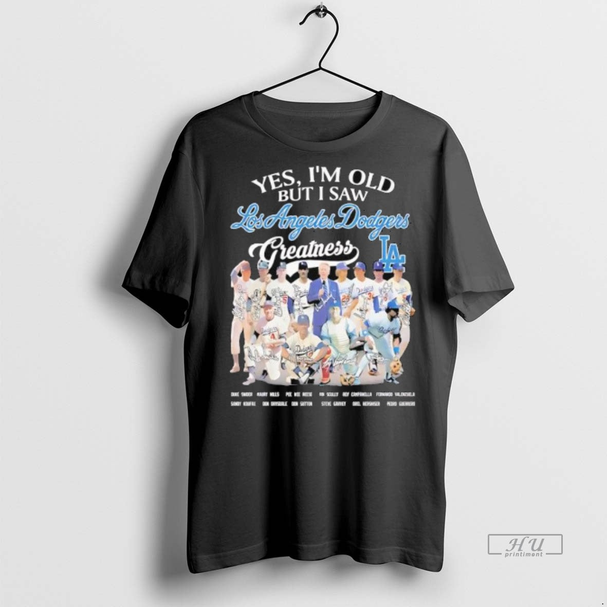 Officials Yes Im Old But I Saw Los Angeles Dodgers Greatness Premium Tee Shirt Sweater