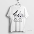 Officials You Are Acute Premium T Shirt Sweater