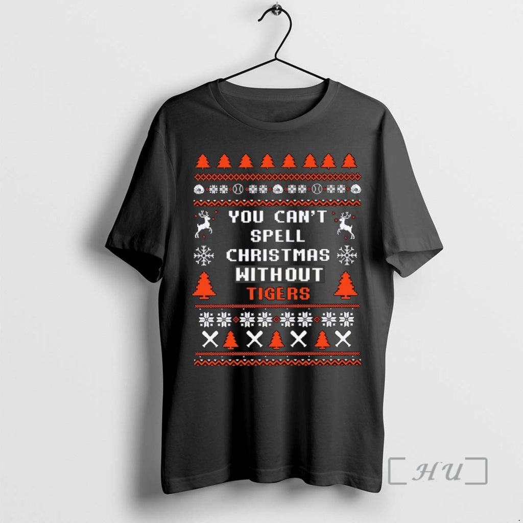 Officials You Cant Spell Christmas Without Detroit Tigers Mlb Ugly Xmas 2025 T Shirt Sweater
