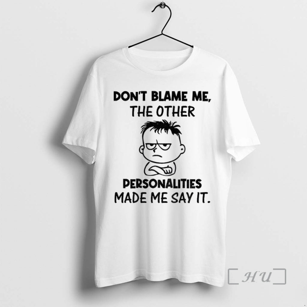 Officials Young Dont Blame Me The Other Personalities Made Me Say It T Shirt Sweater