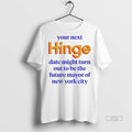 Officials Your Next Hinge Date Might Turn Out To Be The Future Mayor Of New