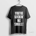 Officials Youre Kickin Me Smalls Retro Premium T Shirt Sweater