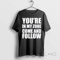 Officials Youre In My Zone Come And Follow Ornaments T Shirt Sweater