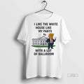 Officials H0w5uc2v I Like The White House Like My Pants With A Lot Of Ballroom