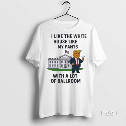 Officials H0w5uc2v I Like The White House Like My Pants With A Lot Of Ballroom
