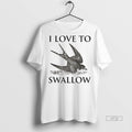 Officials I Love To Swallow Premium Tee Shirt Sweater