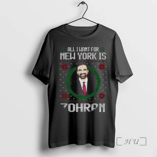 Officials Plbhuz6f Zohran Mamdani All I Want For New York Zohran Merry Christmas 2025 Premium