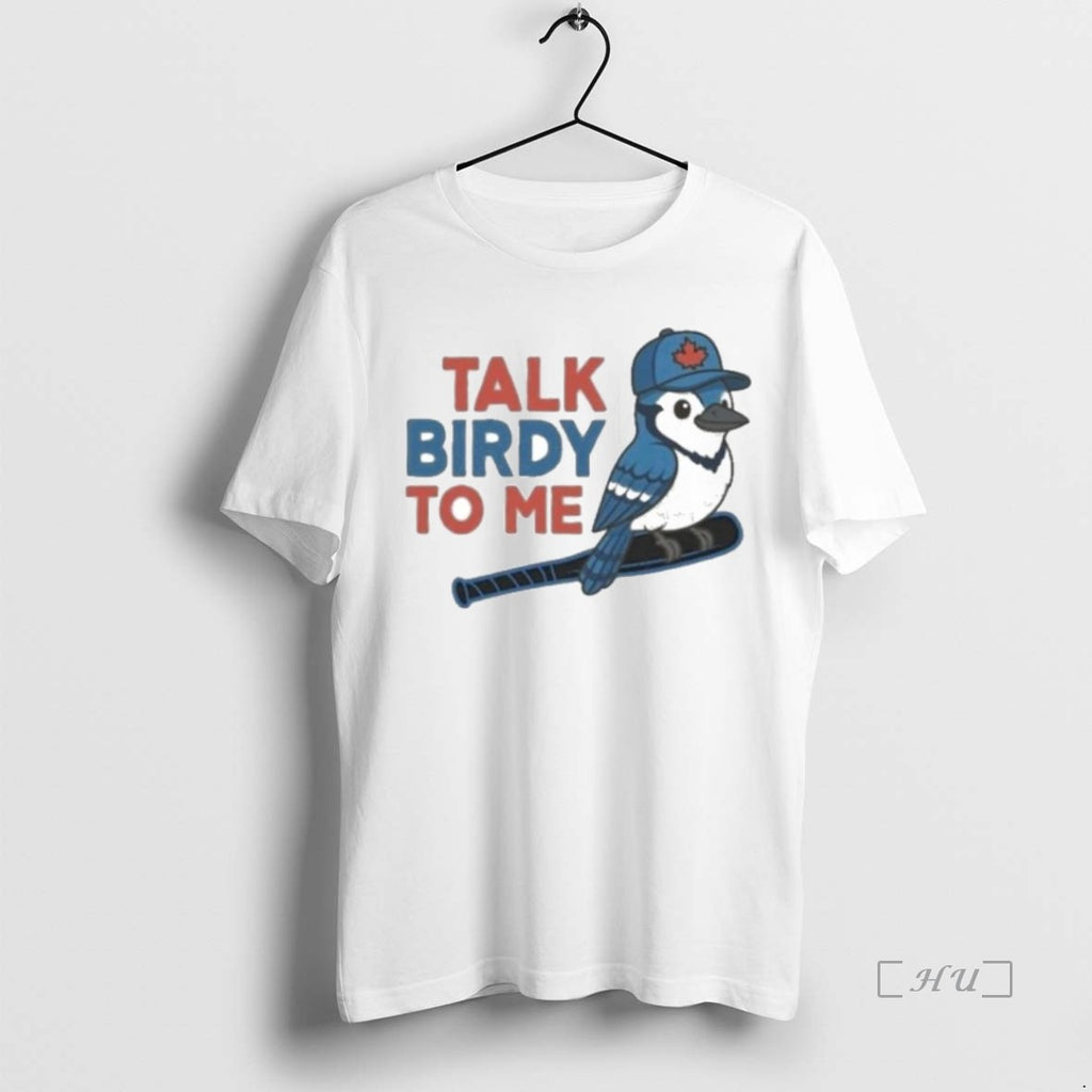 Officials Talk Birdy To Me Toronto Blue Jays Baseball Premium T Shirt Sweater