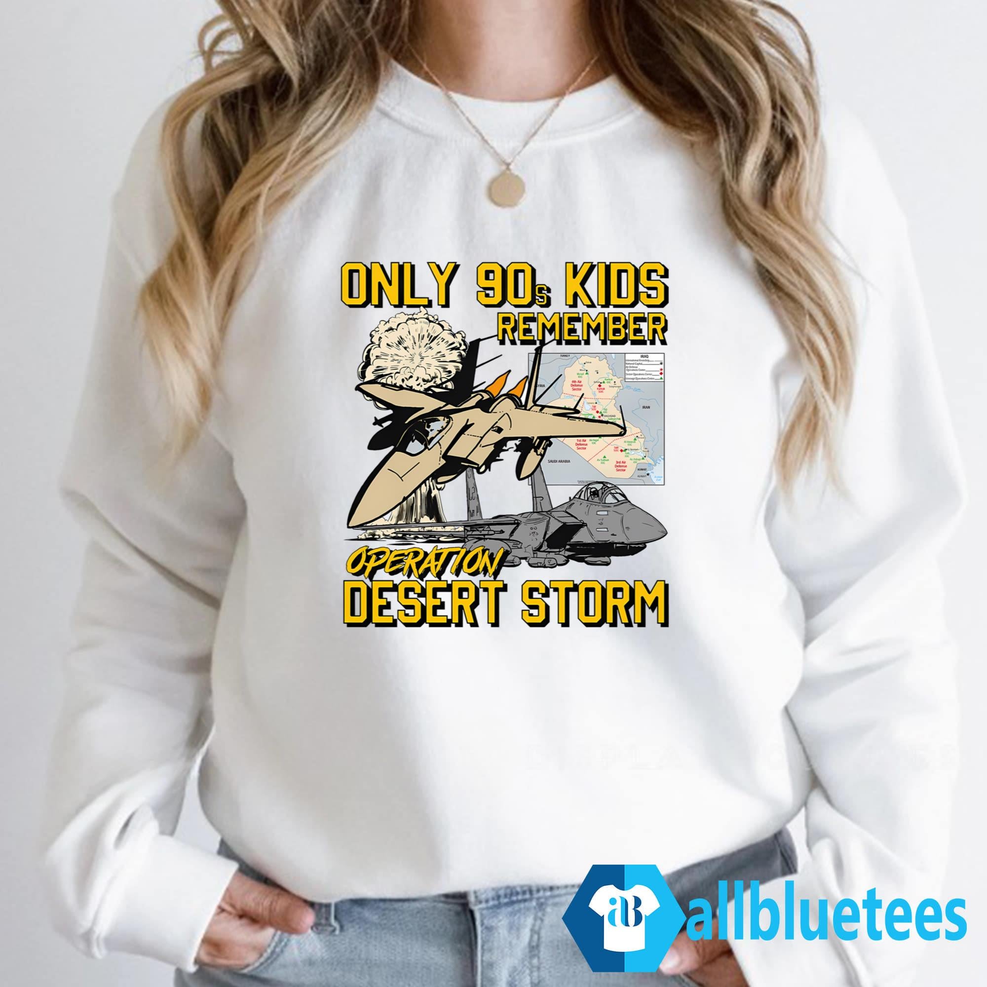 Only 90s Kids Remember Operation Desert Storm Shirt