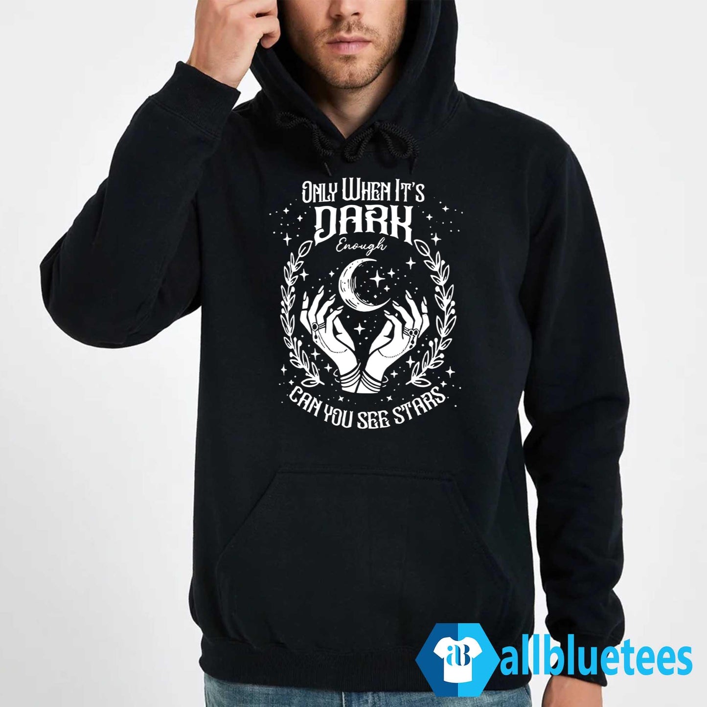 Only When It’s Dark Enough Can You See Stars Shirt