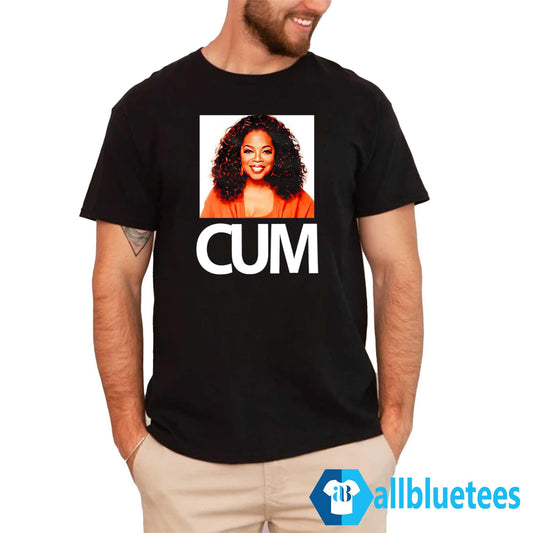 Oprah Winfrey Cum Shirt