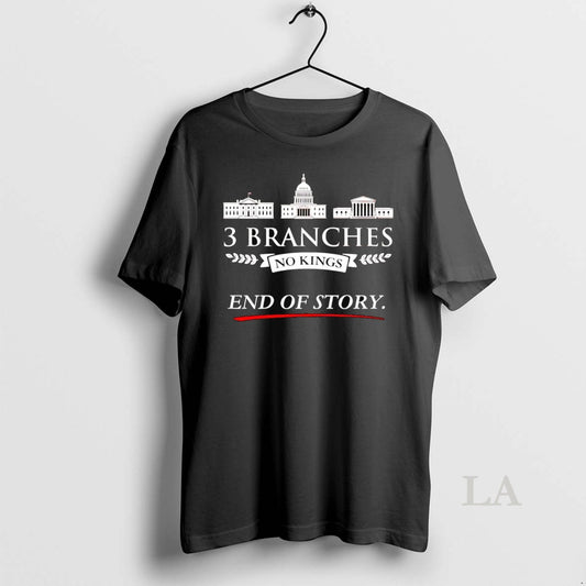 Original 3 Branches No Kings End Of Story