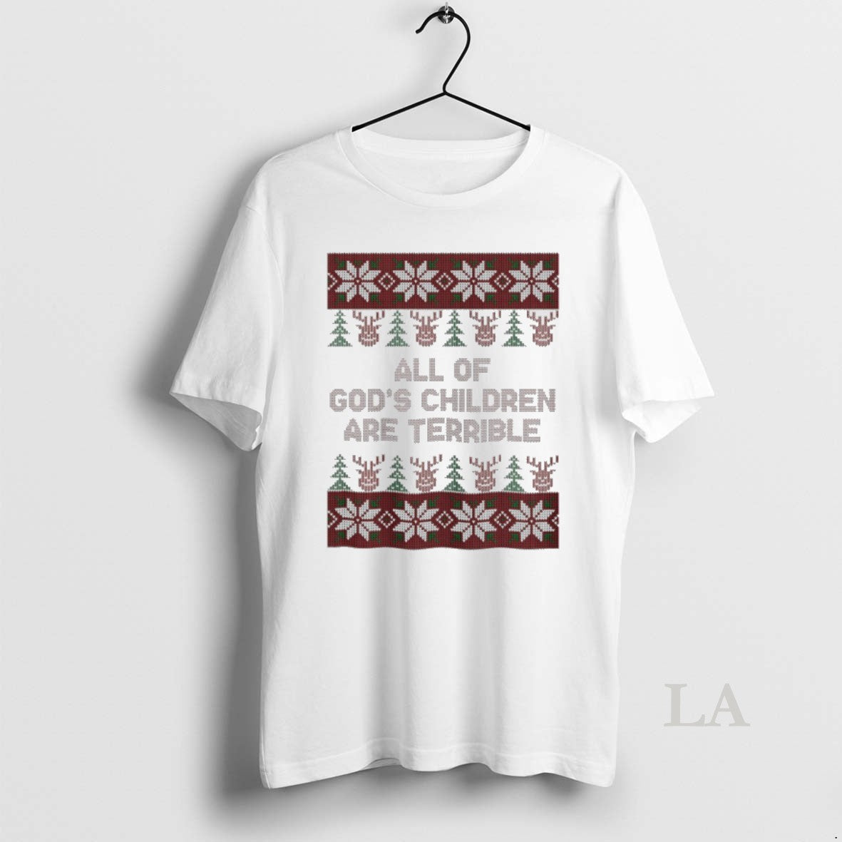 Original All Of Gods Children Are Terrible Christmas Ugly