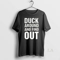 Original Anaheim Ducks Duck Around And Find Out