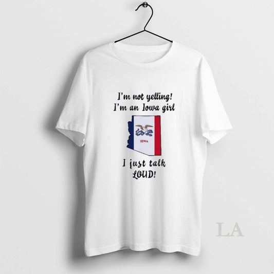 Original Arizona Map Im Not Yelling Im An Iowa Girl I Just Talk Loud