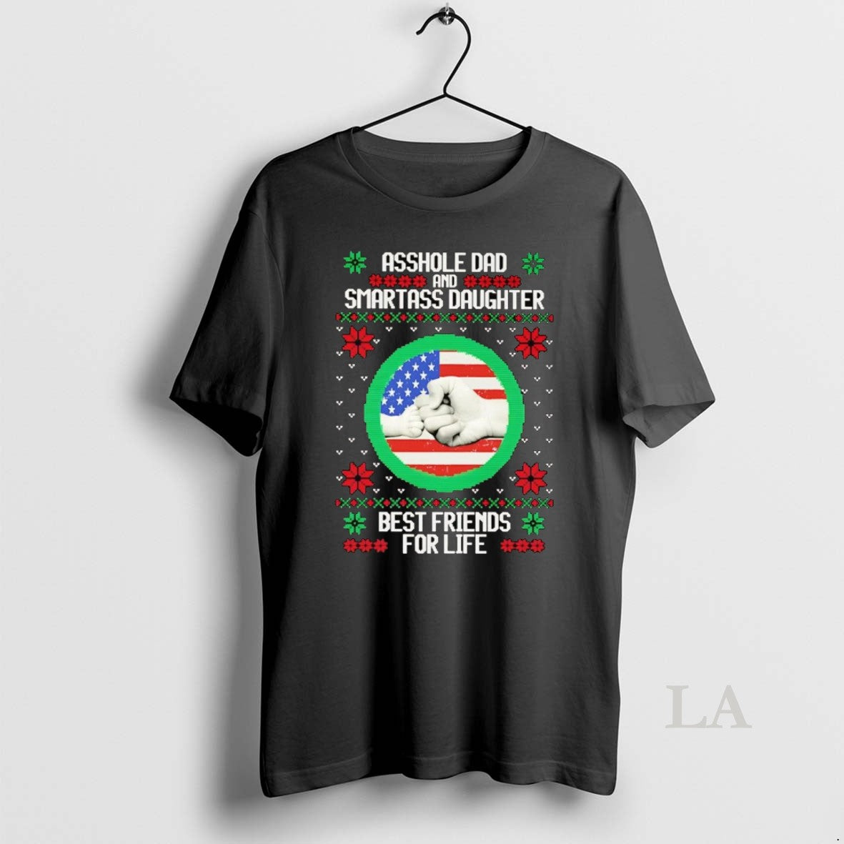 Original Asshole Dad Smartass Daughter Best Friends For Life Ugly Christmas