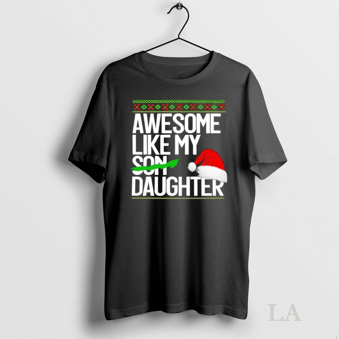Original Awesome Like My Daughter Santa Hat Ugly Christmas