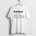 Original Banker Ruthless Scumbag Who Will Eat Your Lunch And Then Charge You For It