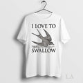 Original Barn Swallow I Love To Swallow