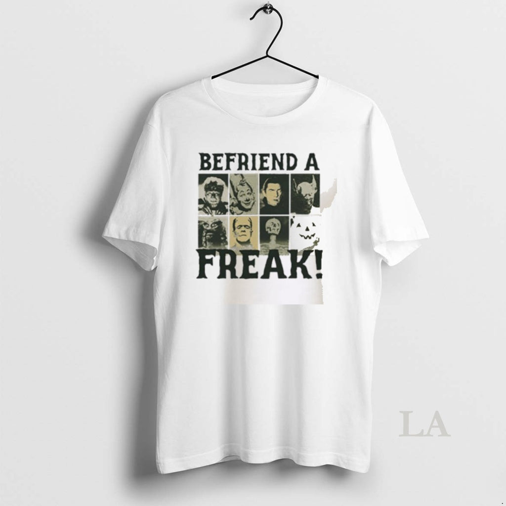 Original Befriend A Freak Halloween