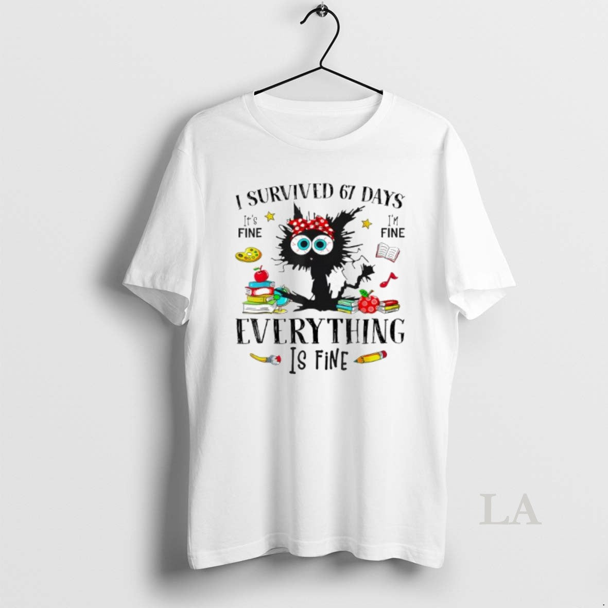 Original Black Cat I Survived 67 Days Its Fine Im Fine Everything Is Fine