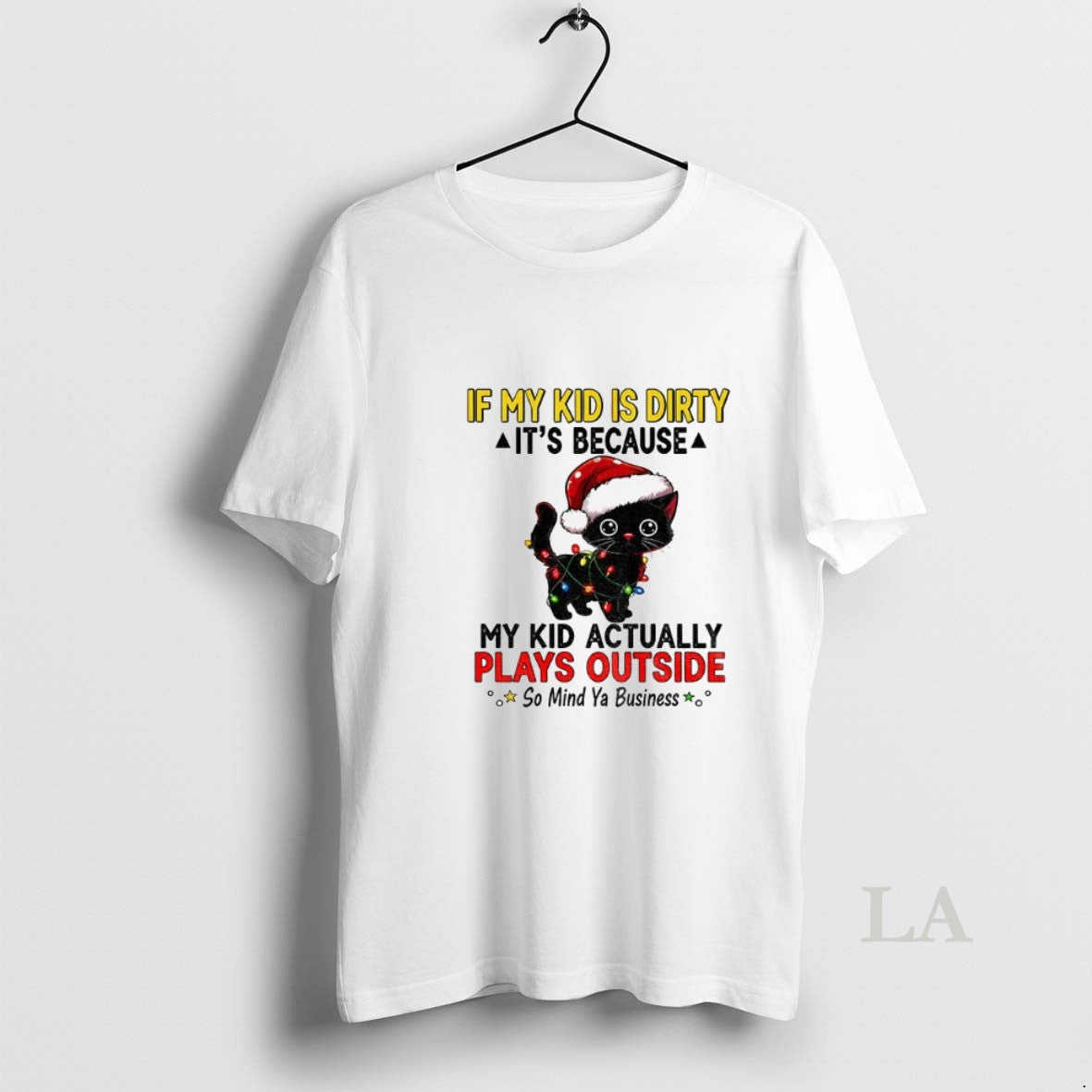 Original Black Cat If My Kid Is Dirty Its Because My Kid Actually Plays Outside