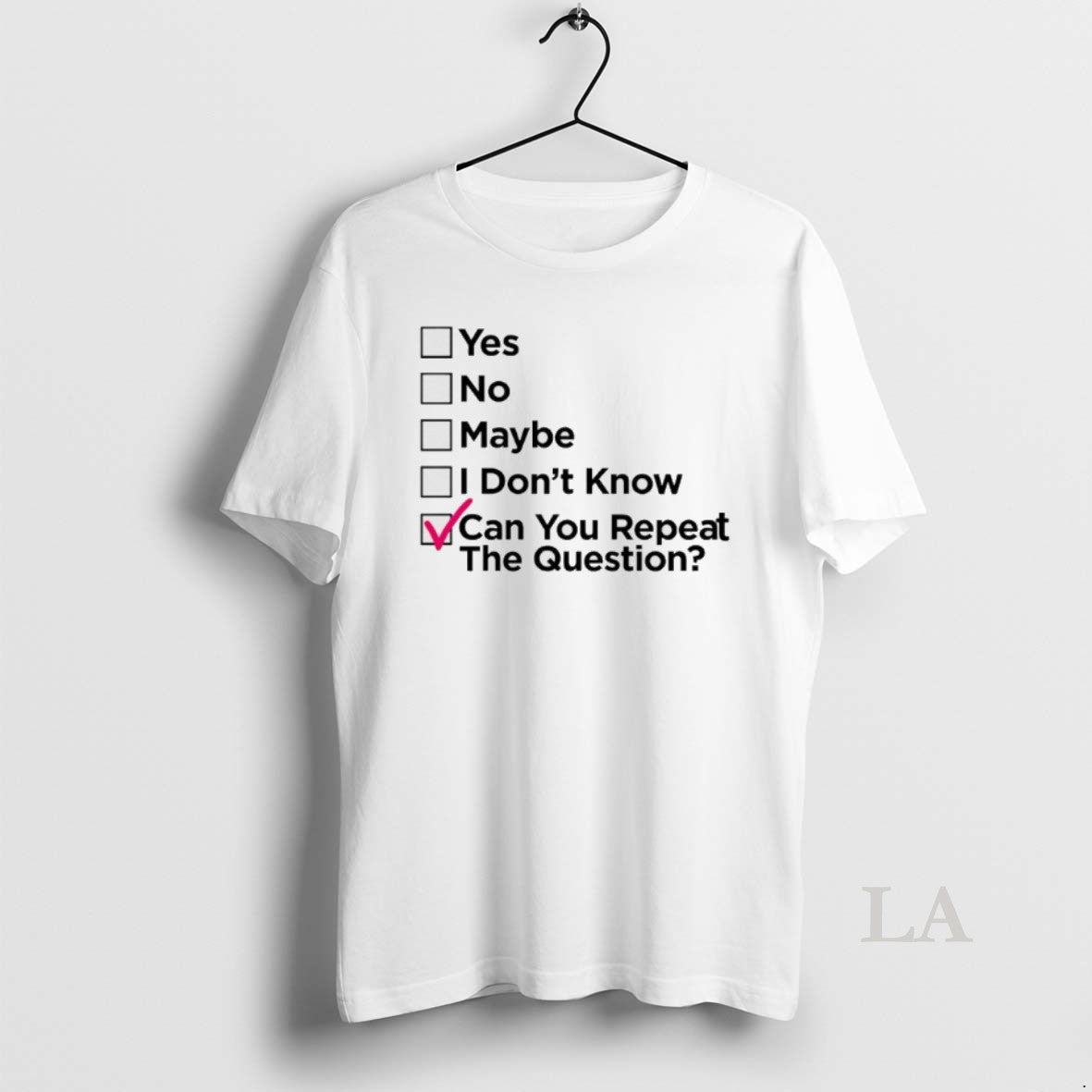 Original Can You Repeat The Question Check